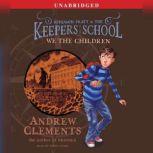 We the Children, Andrew Clements