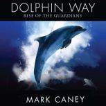 Dolphin Way, Mark Caney
