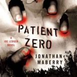 Patient Zero, Jonathan Maberry