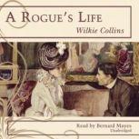 A Rogue's Life, Wilkie Collins