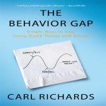 The Behavior Gap, Carl Richards