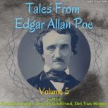 Tales From Edgar Allan Poe  Volume 5..., Edgar Allan Poe