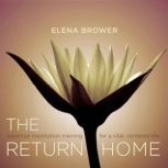 The Return Home, Elena Brower