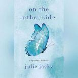 On the Other Side, Julie Jacky