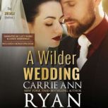 A Wilder Wedding, Carrie Ann Ryan