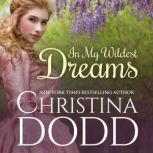 In My Wildest Dreams, Christina Dodd