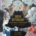 Greek Mythology The Gods, Goddesses,..., Liv Albert