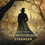 The Mysterious Stranger, Mark Twain