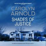 Shades of Justice, Carolyn Arnold