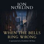 When the Bells Ring Wrong, Jon Norlind