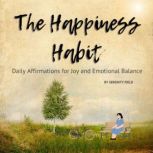The Happiness Habit, Serenity Field