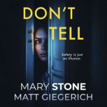 Dont Tell, Mary Stone