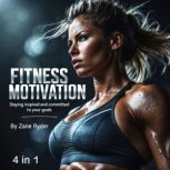 Fitness Motivation, Zane Ryder