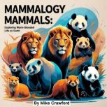 Mammalogy, Mike Crawford