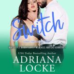 Switch, Adriana Locke