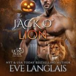 Jack O Lion, Eve Langlais