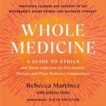 Whole Medicine, Rebecca Martinez