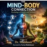 The MindBody Connection Psychology o..., Dr.Muddassir