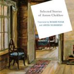 Selected Stories of Anton Chekhov, Anton Chekhov