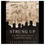 Strung Up, Stacey Patton