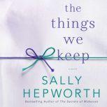 The Things We Keep, Sally Hepworth