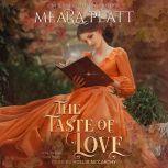 The Taste of Love, Meara Platt