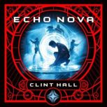 Echo Nova, Clint Hall