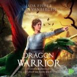 Dragon Warrior, Jada Fisher