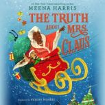 The Truth About Mrs. Claus, Meena Harris