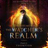 Drosselmeyer The Watchers Realm, Paul Thompson