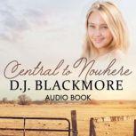 Central to Nowhere, D. J. Blackmore