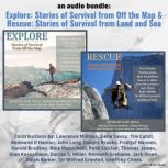 An Audio Bundle: Explore & Rescue, Lawrence Millman