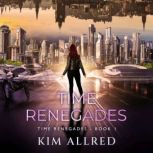 Time Renegades, Kim Allred