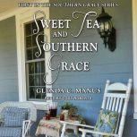 Sweet Tea and Southern Grace, Glenda C. Manus