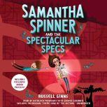 Samantha Spinner and the Spectacular ..., Russell Ginns