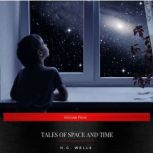 Tales of Space and Time, H.G. Wells