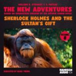 Sherlock Holmes and the Sultans Gift..., William K. Stewart