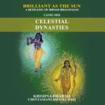 Celestial Dynasties, Krishna Dharma