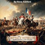The Battle of Waterloo, Nova Ashford