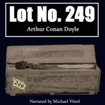 Lot No 249, Arthur Conan Doyle