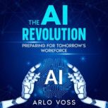 The AI Revolution, Arlo Voss