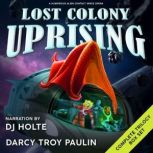 Lost Colony Uprising Boxed Set Compl..., Darcy Troy Paulin