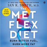 The Met Flex Diet, Ian K. Smith