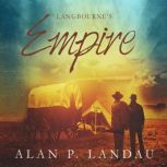 Langbournes Empire, Alan P. Landau