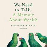 We Need to Talk, Jennifer Risher