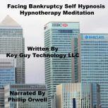 Facing Bankruptcy Self Hypnosis Hypno..., Key Guy Technology LLC
