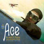 The Ace A Novel, Jack D. Hunter
