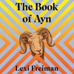 The Book of Ayn, Lexi Freiman