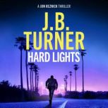 Hard Lights, J. B. Turner