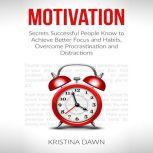 Motivation and Personality Secrets S..., Kristina Dawn